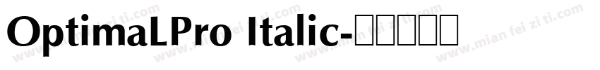 OptimaLPro Italic字体转换
